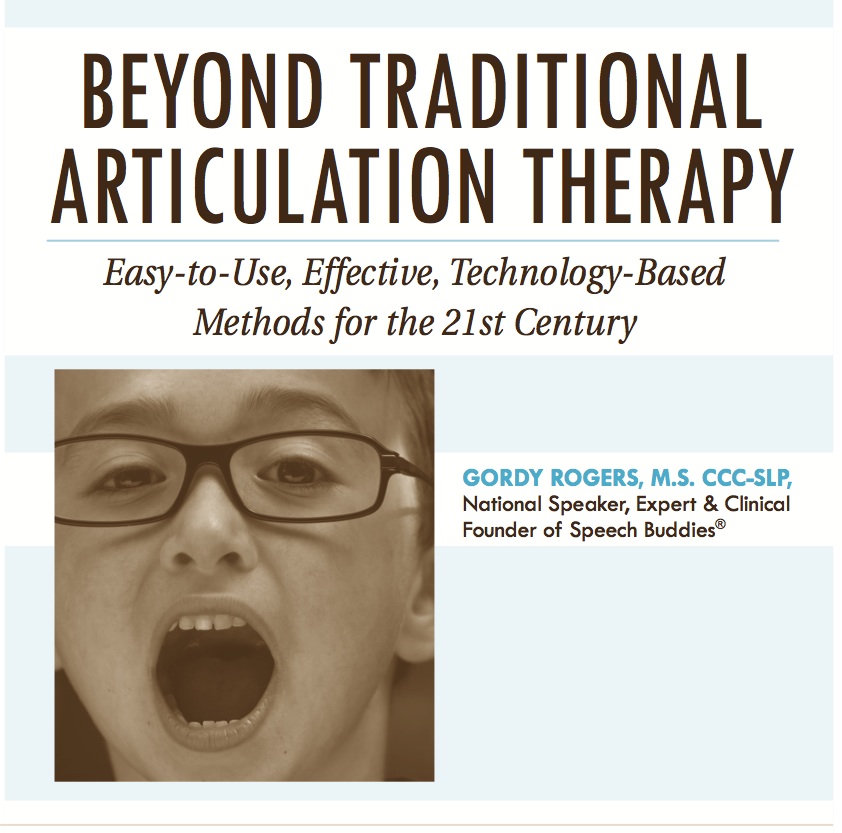 Beyond Traditional Articulation Therapy 