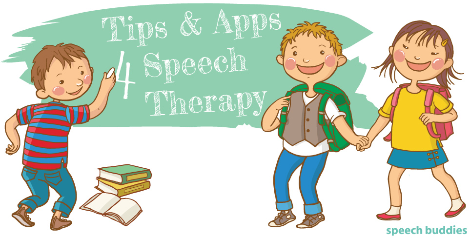 Tips & Apps to Help with Speech Therapy
