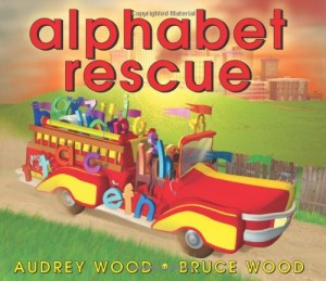 Alphabet Rescue by Audrey & Bruce Wood